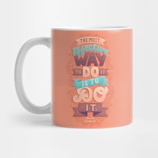 The Most Effective Way to Do It Mug